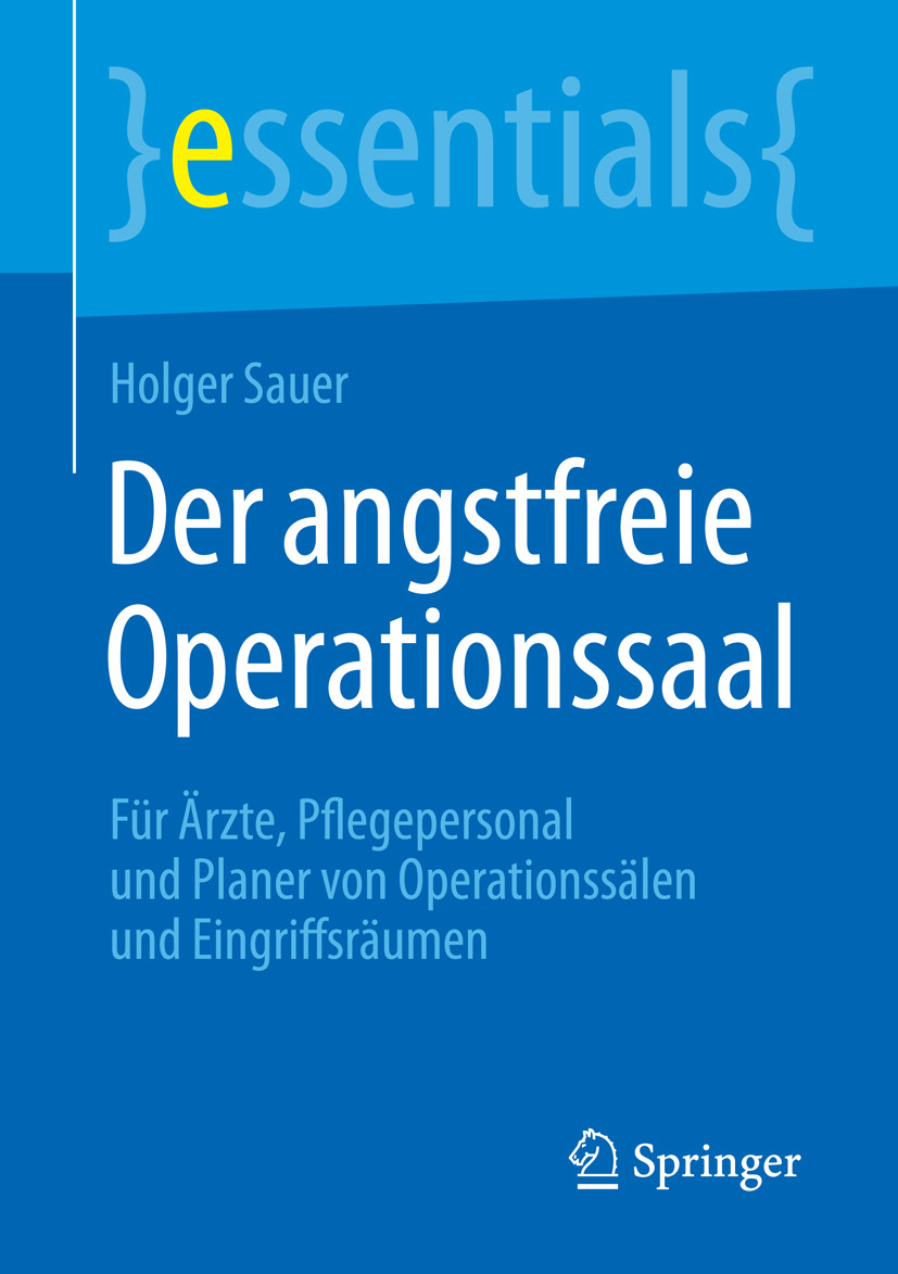 Der angstfreie Operationssaal