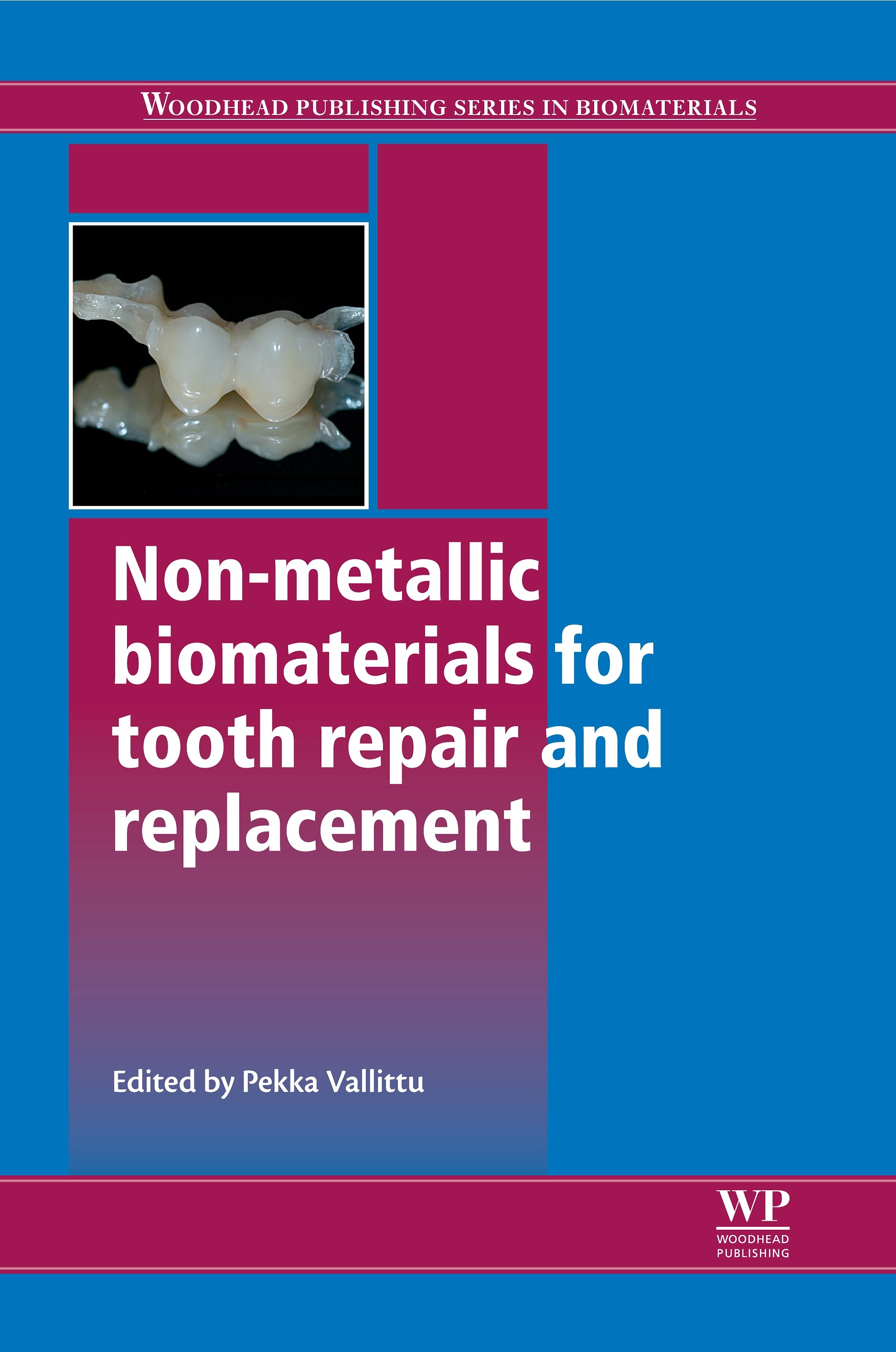 Cover Non-Metallic Biomaterials for Tooth Repair and Replacement
