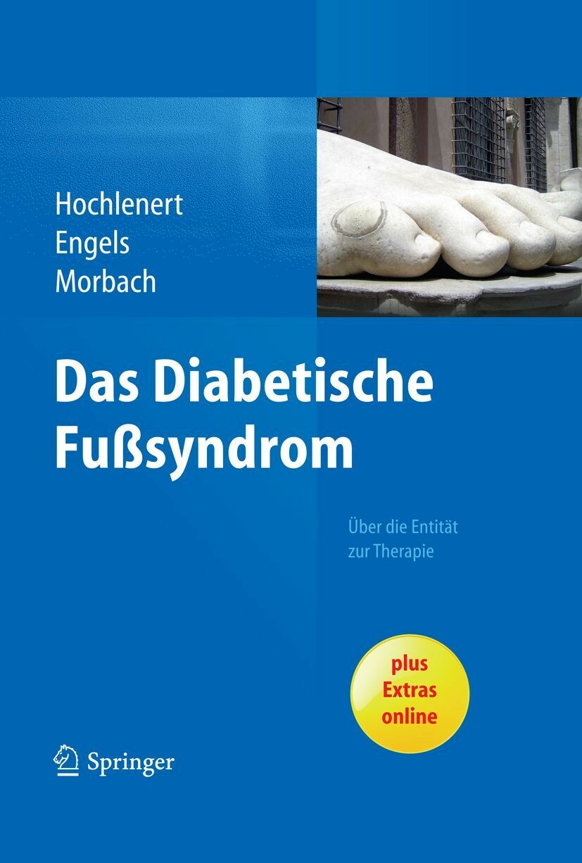 Das diabetische Fußsyndrom - Über die Entität zur Therapie