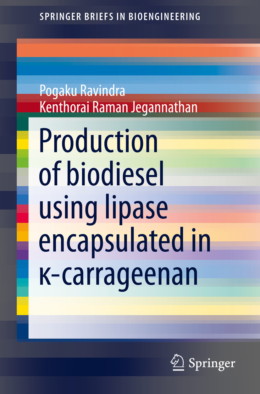 Cover Production of biodiesel using lipase encapsulated in ?-carrageenan