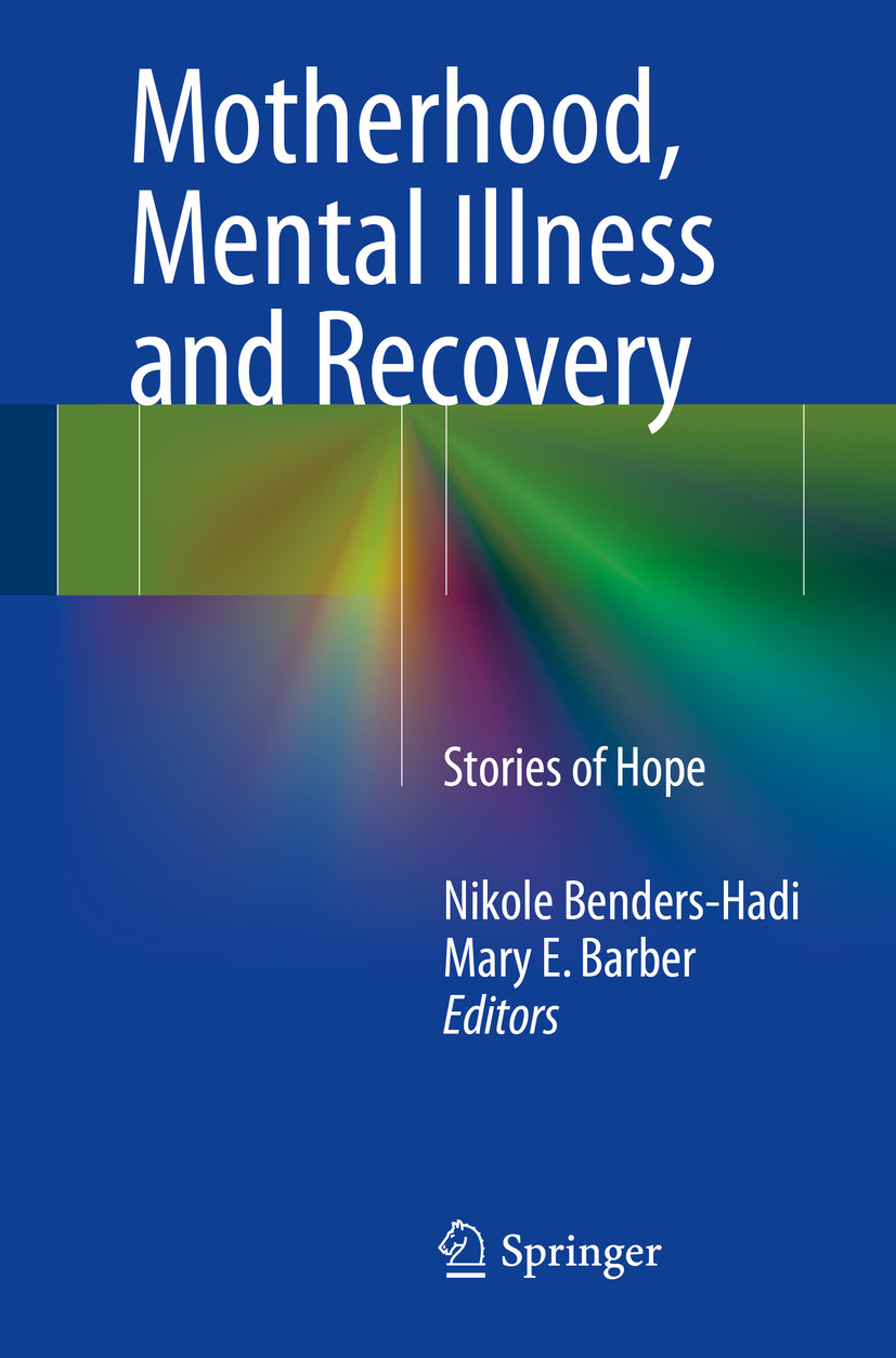 Cover Motherhood, Mental Illness and Recovery