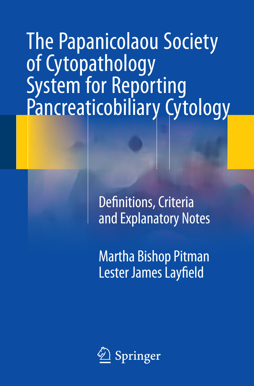 Cover The Papanicolaou Society of Cytopathology System for Reporting Pancreaticobiliary Cytology
