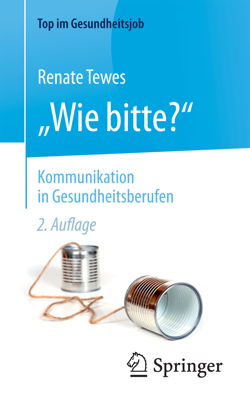 'Wie bitte?' -  Kommunikation in Gesundheitsberufen