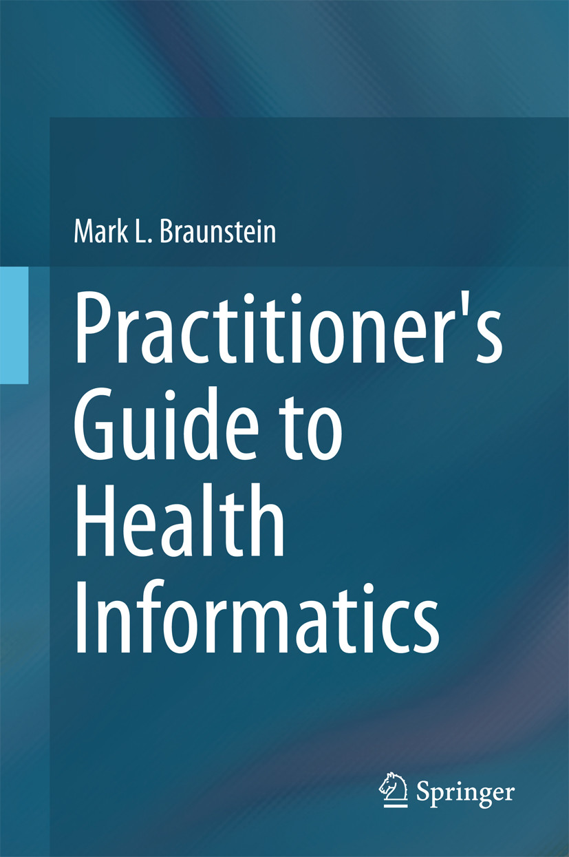 Cover Practitioner's Guide to Health Informatics
