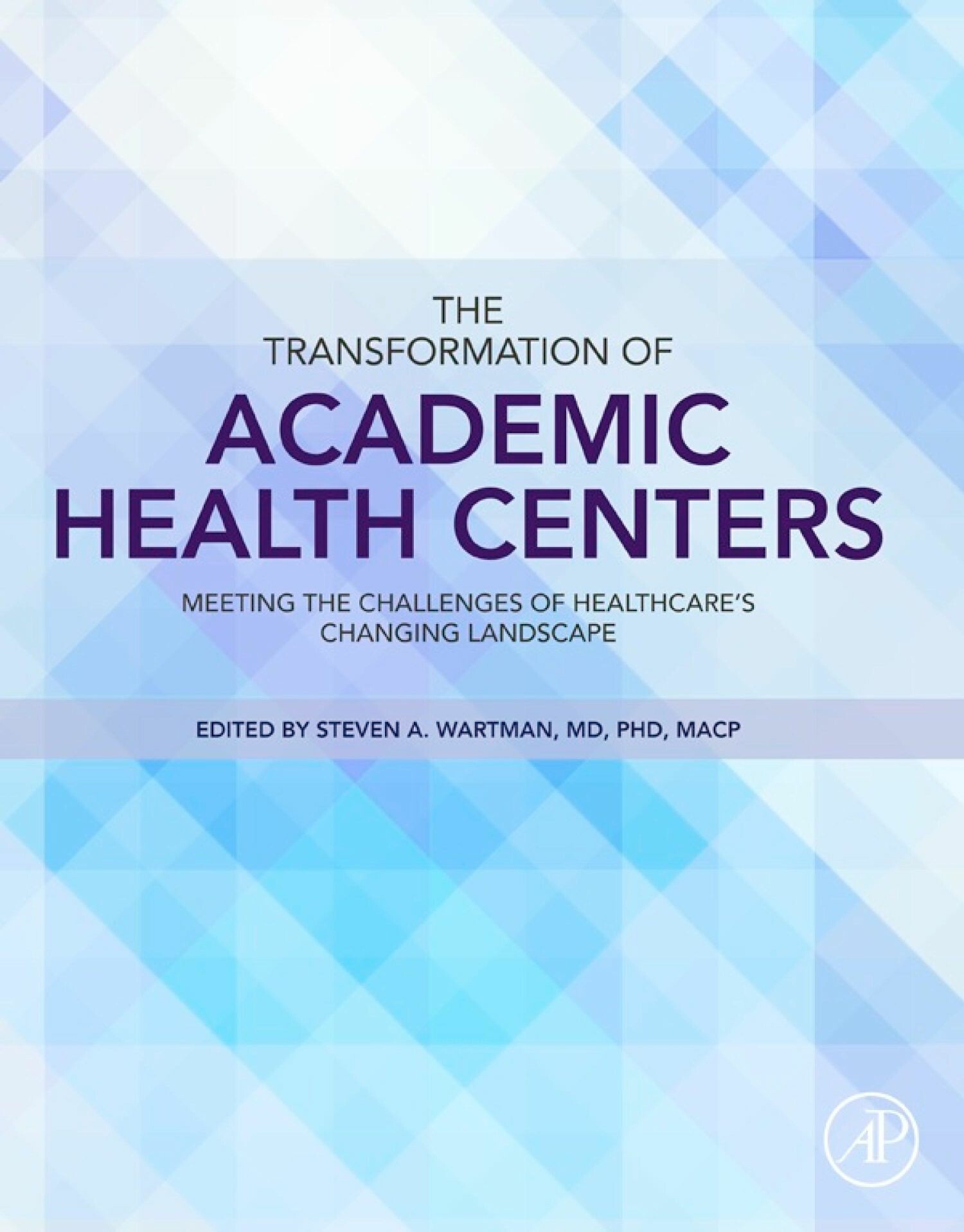 Cover The Transformation of Academic Health Centers