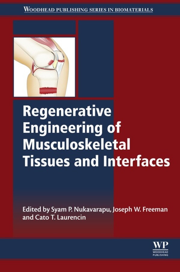 Cover Regenerative Engineering of Musculoskeletal Tissues and Interfaces