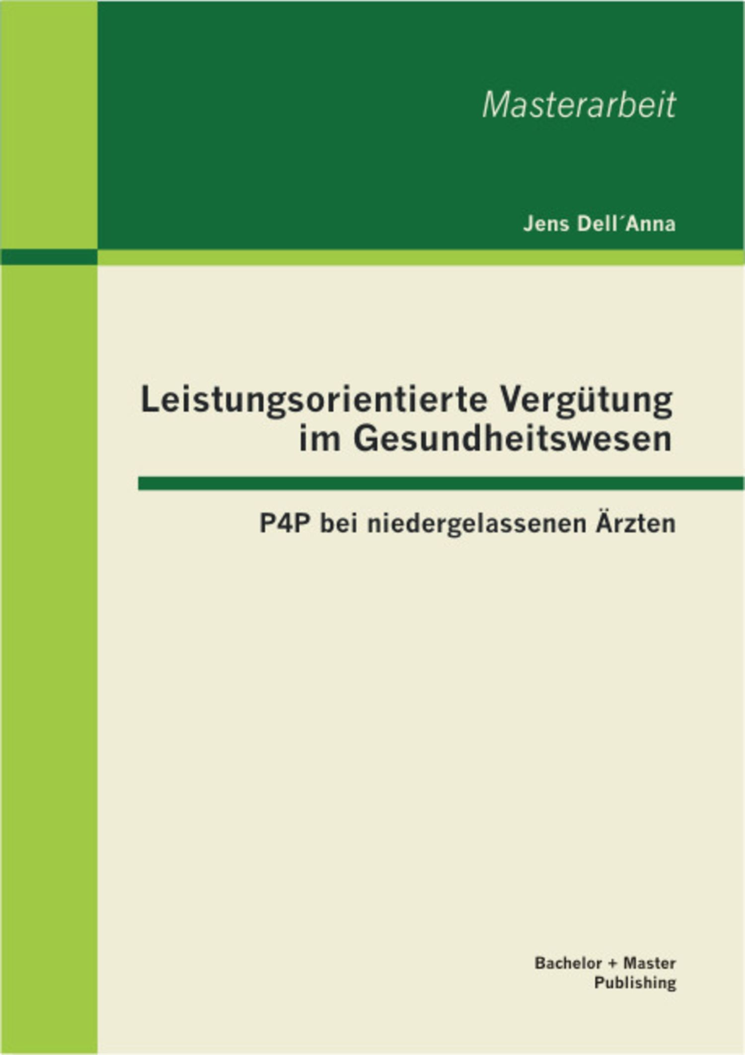 Cover Leistungsorientierte Vergütung im Gesundheitswesen: P4P bei niedergelassenen Ärzten