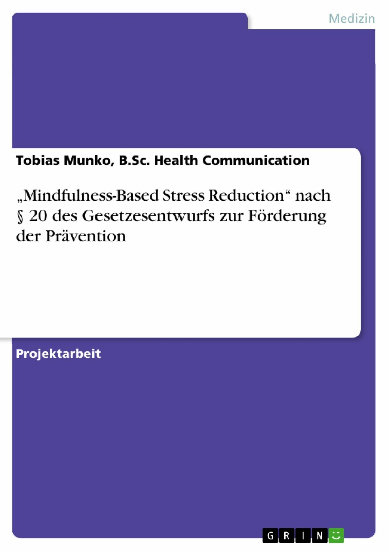 Cover 'Mindfulness-Based Stress Reduction' nach § 20 des Gesetzesentwurfs zur Förderung der Prävention