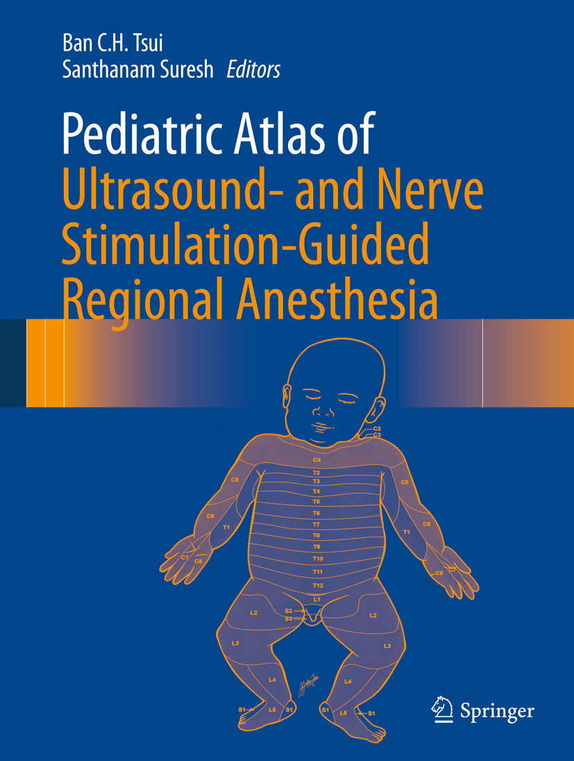Cover Pediatric Atlas of Ultrasound- and Nerve Stimulation-Guided Regional Anesthesia