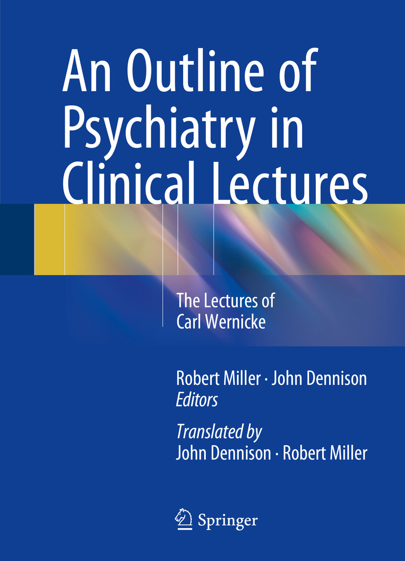 An Outline of Psychiatry in Clinical Lectures