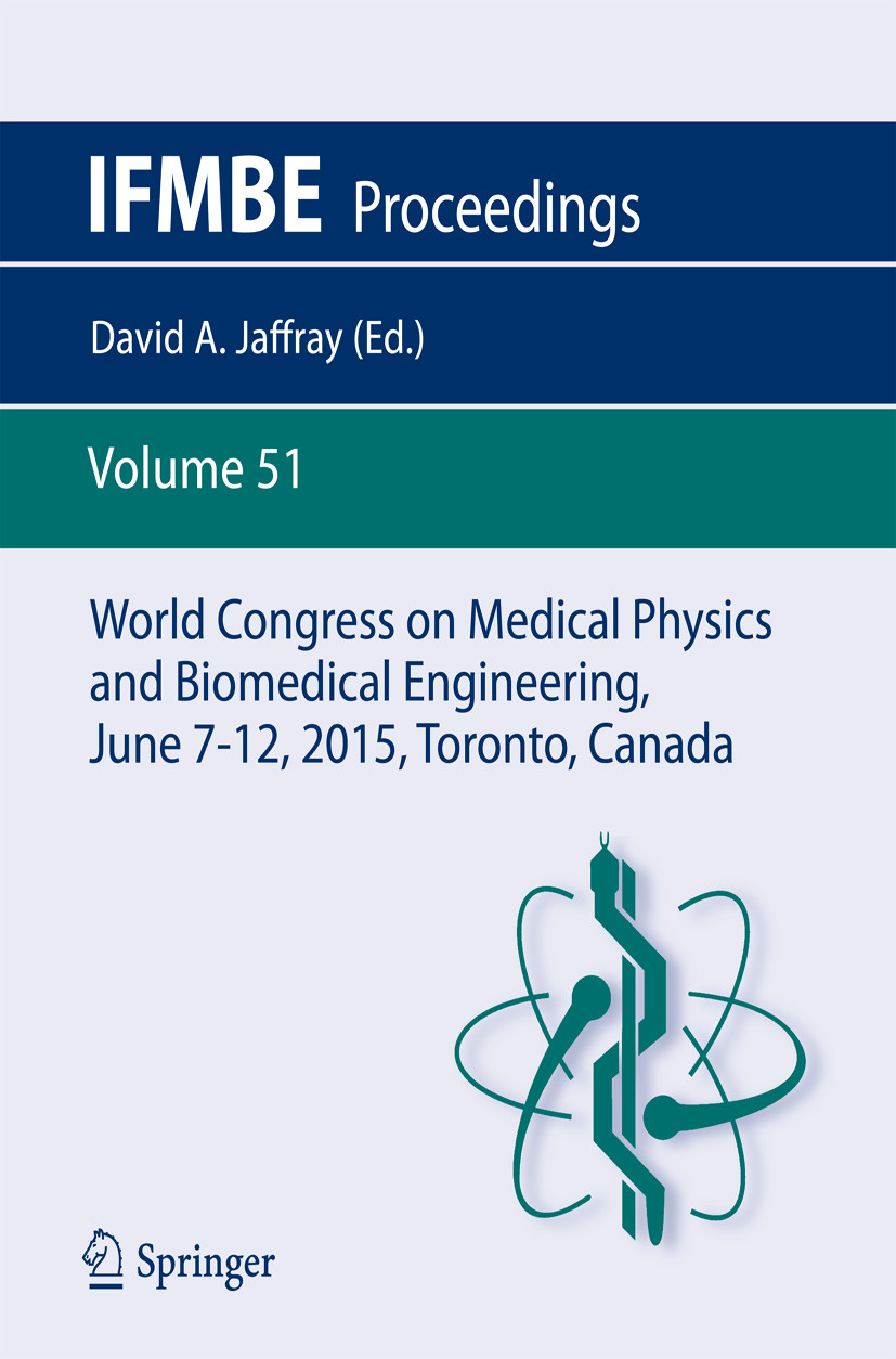 Cover World Congress on Medical Physics and Biomedical Engineering, June 7-12, 2015, Toronto, Canada