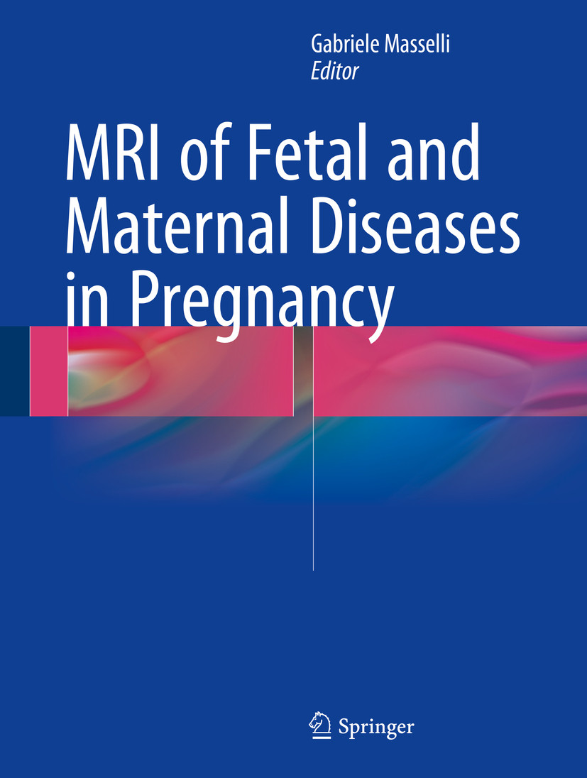 Cover MRI of Fetal and Maternal Diseases in Pregnancy