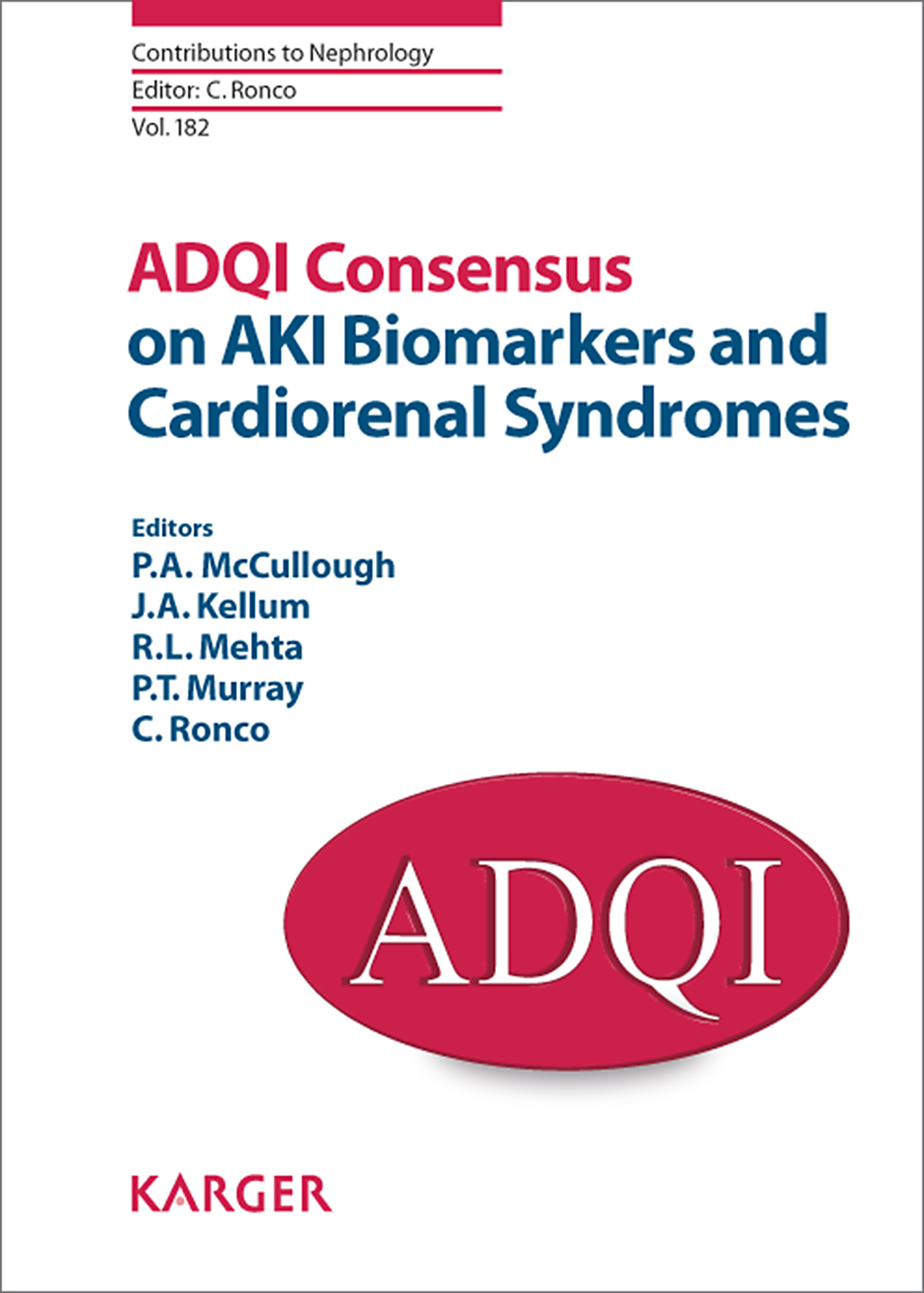 ADQI Consensus on AKI Biomarkers and Cardiorenal Syndromes