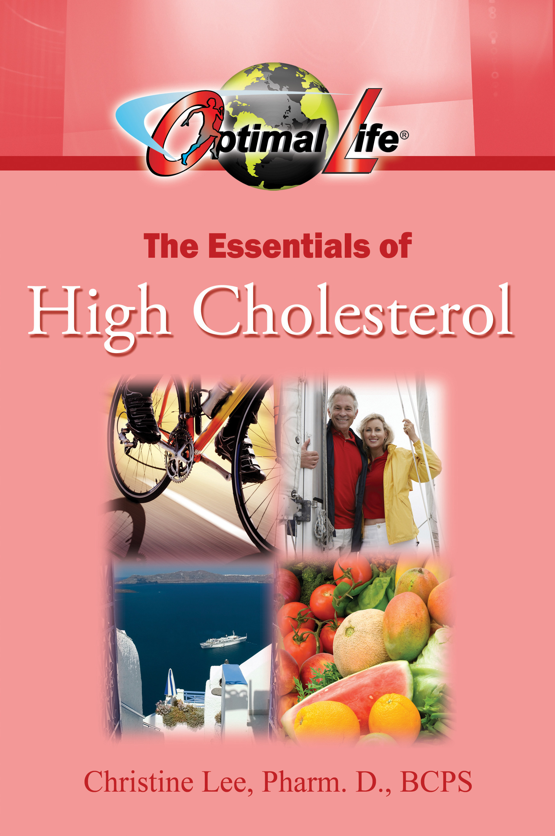 Cover Optimal Life: The Essentials of High Cholesterol