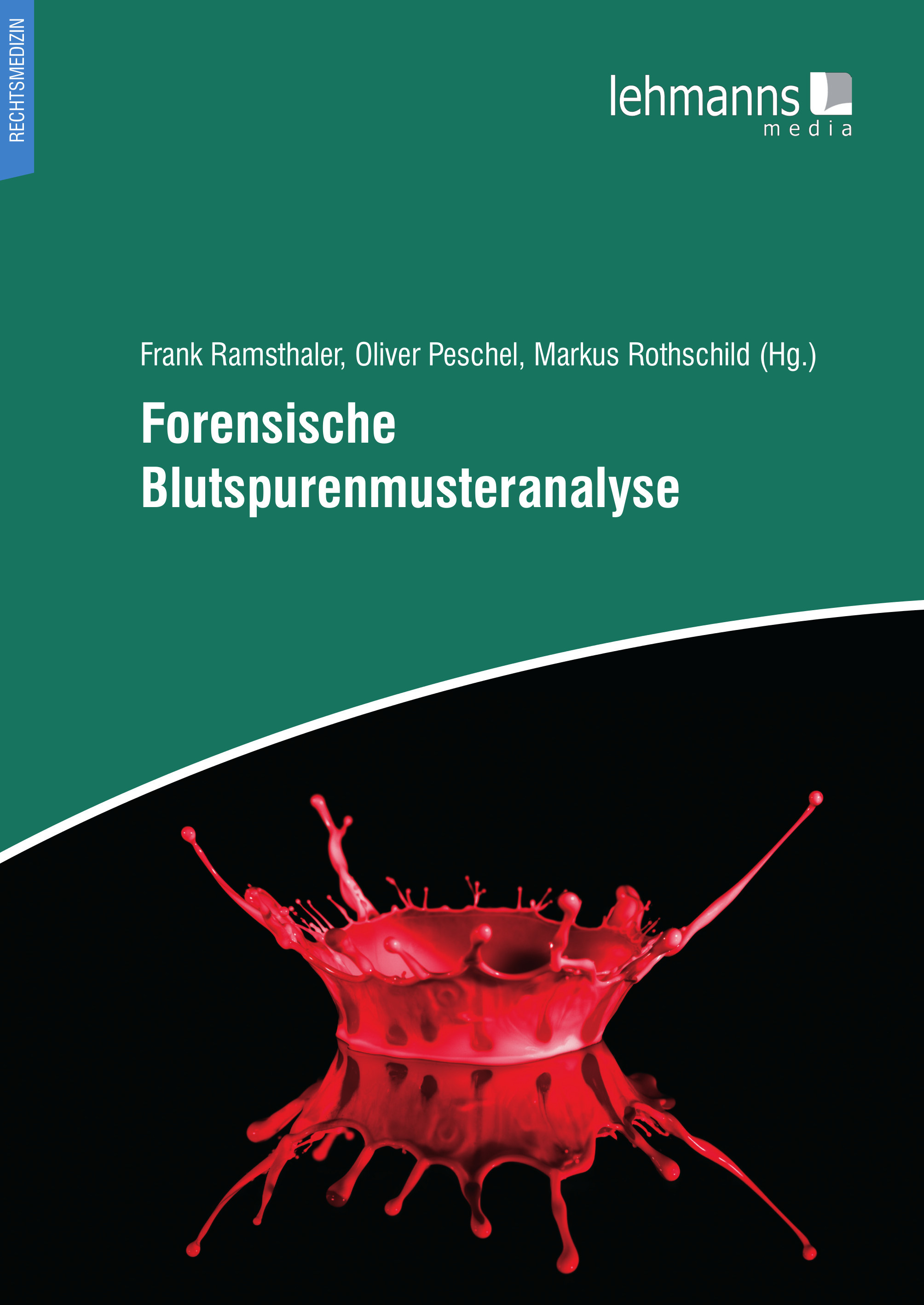 Cover Forensische Blutspurenmusteranalyse