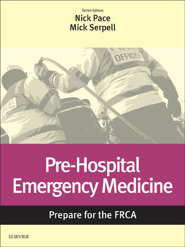 Pre-Hospital Emergency Medicine E-Book: Prepare for the FRCA