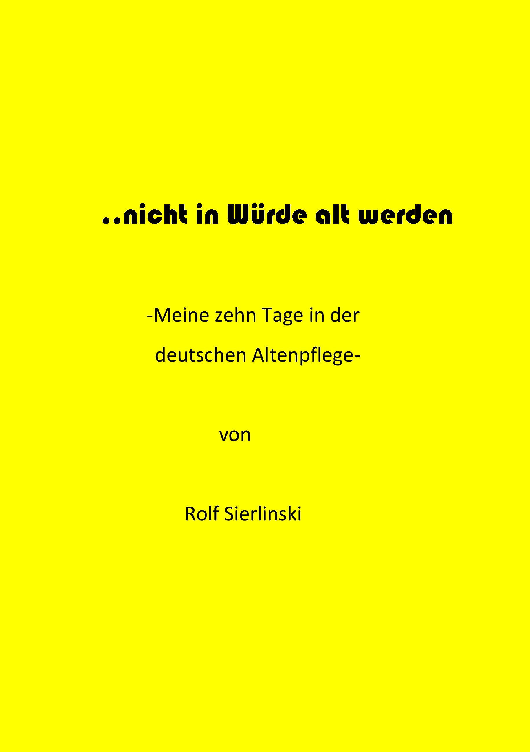 Cover ... nicht in Würde alt werden