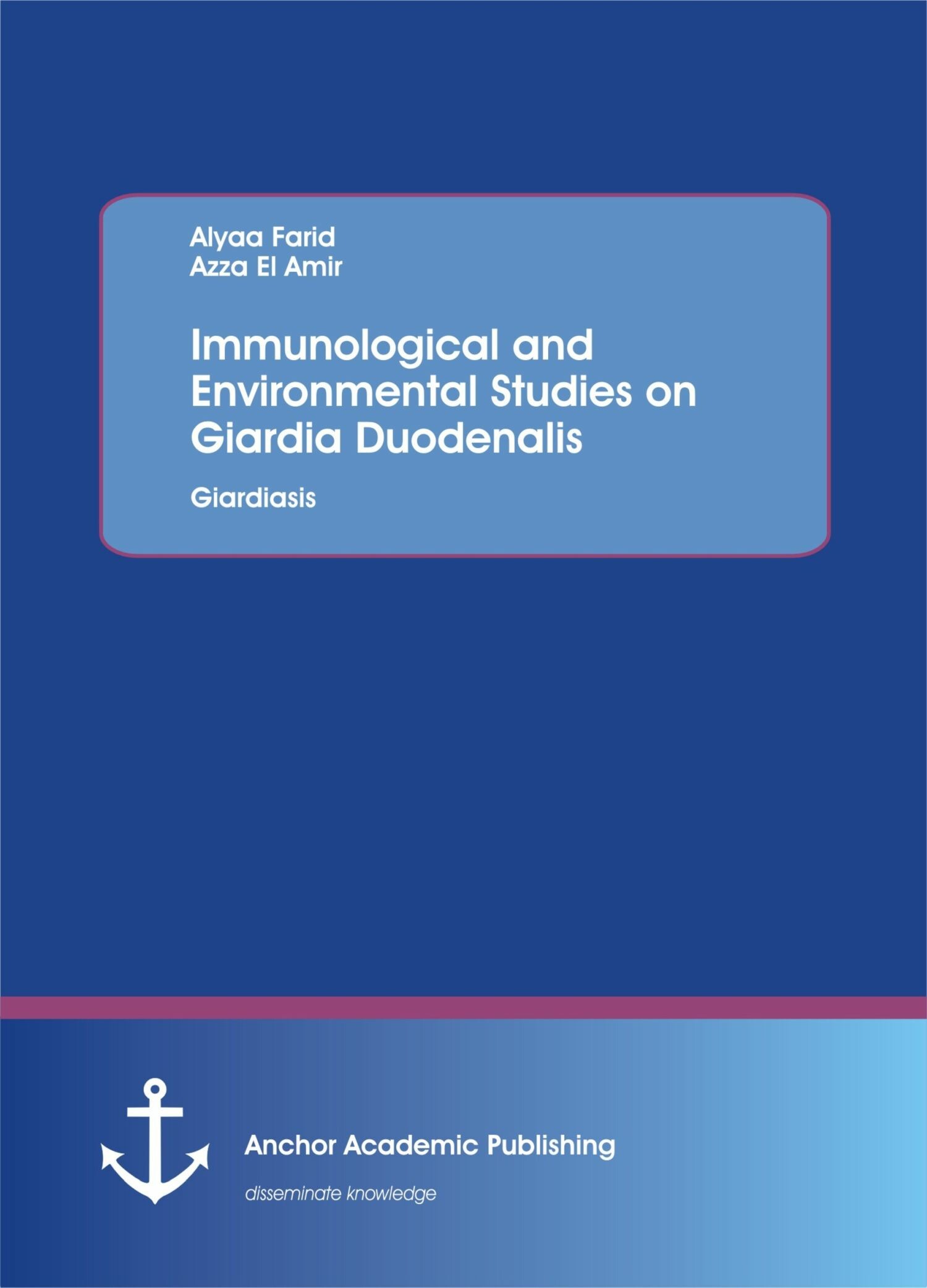 Cover Immunological and Environmental Studies On Giardia Duodenalis