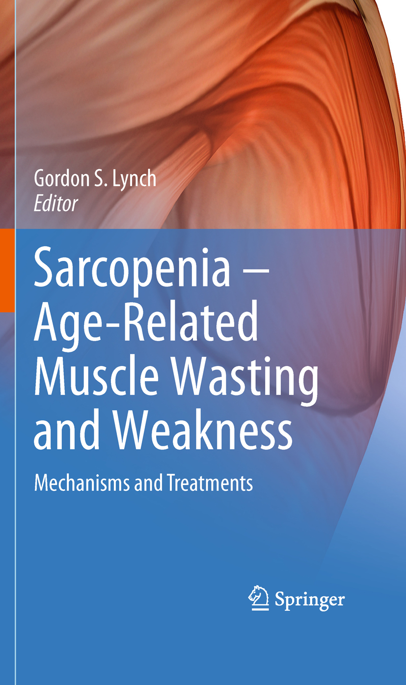 Sarcopenia – Age-Related Muscle Wasting and Weakness