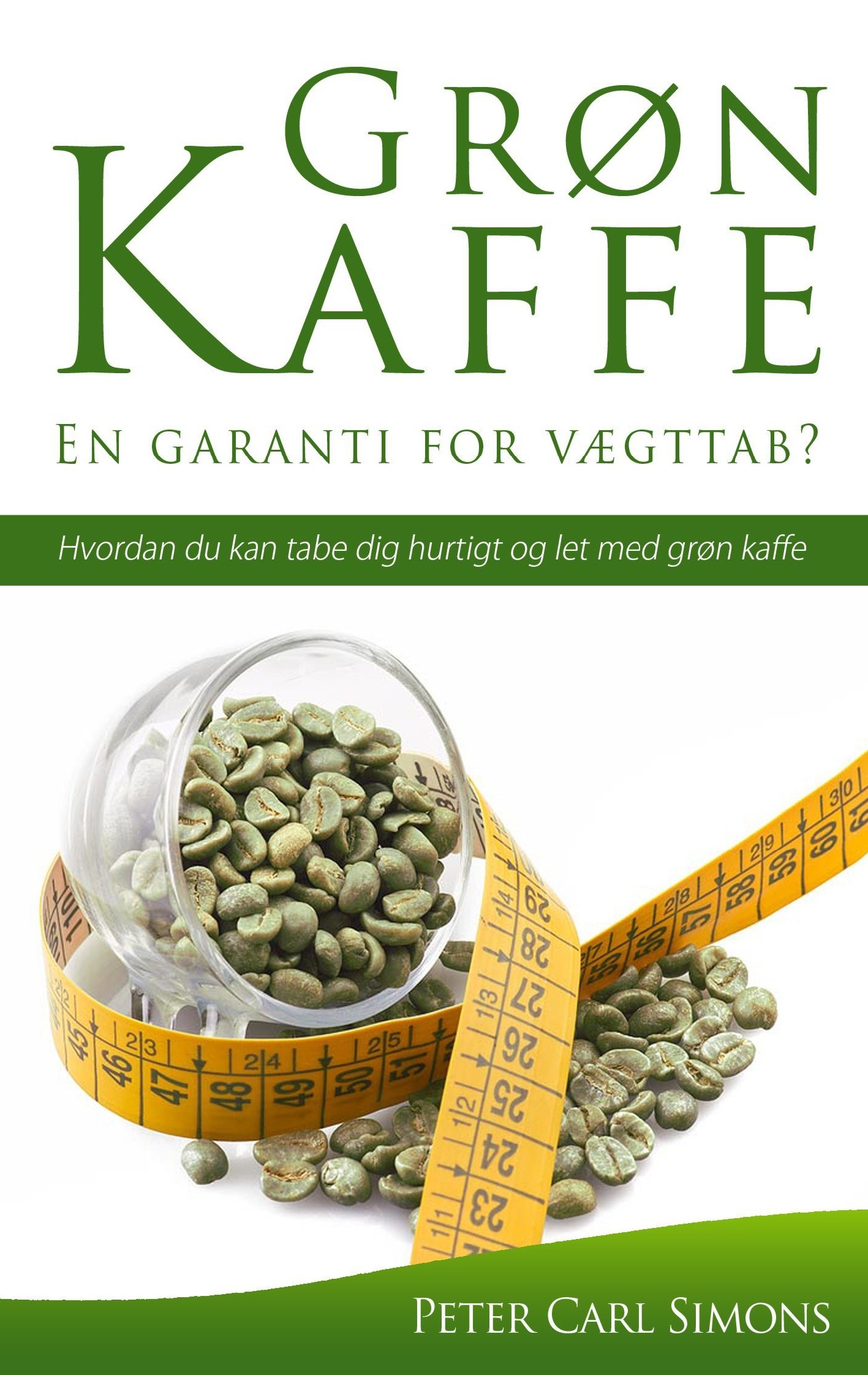 Cover Grøn Kaffe - En garanti for vægttab?