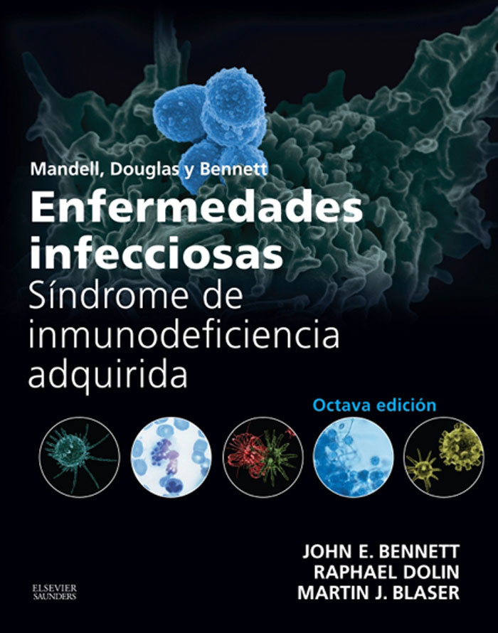 Cover Mandell, Douglas y Bennett. Enfermedades infecciosas. Síndrome de inmunodeficiencia adquirida