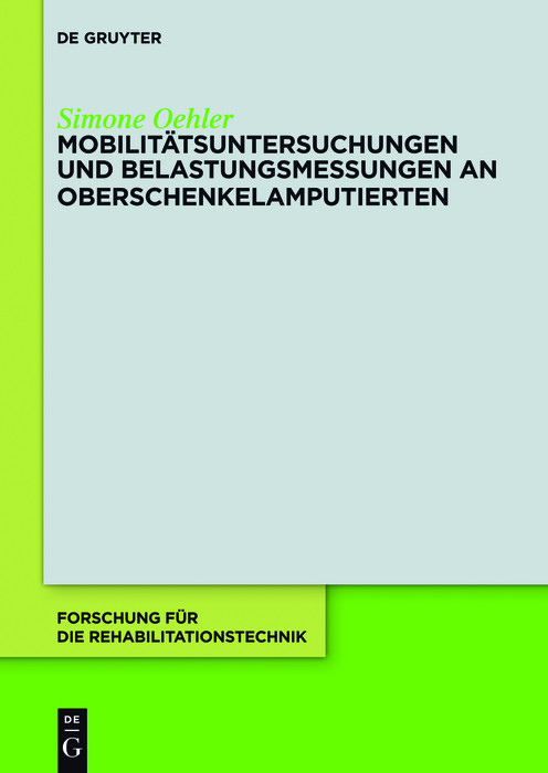 Cover Mobilitätsuntersuchungen und Belastungsmessungen an Oberschenkelamputierten