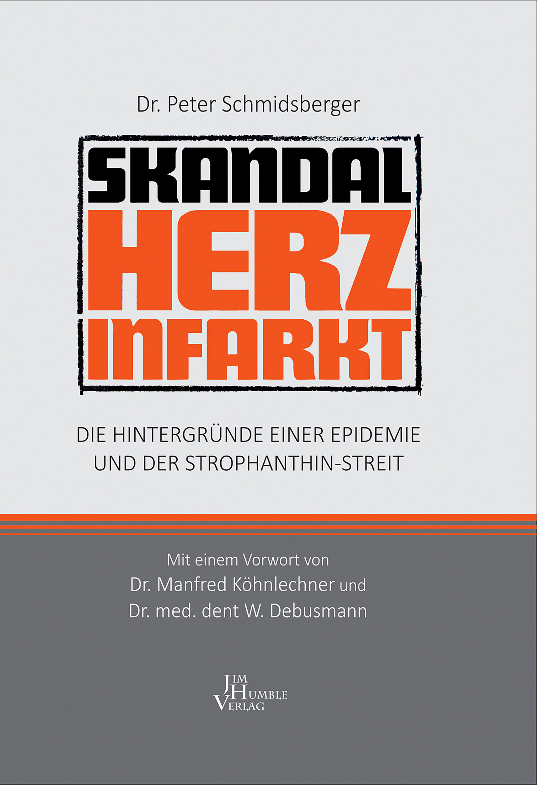 Skandal Herzinfarkt