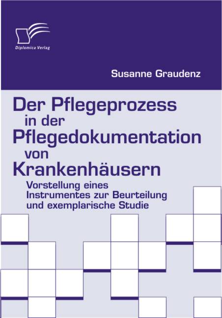 Der Pflegeprozess in der Pflegedokumentation von Krankenhäusern