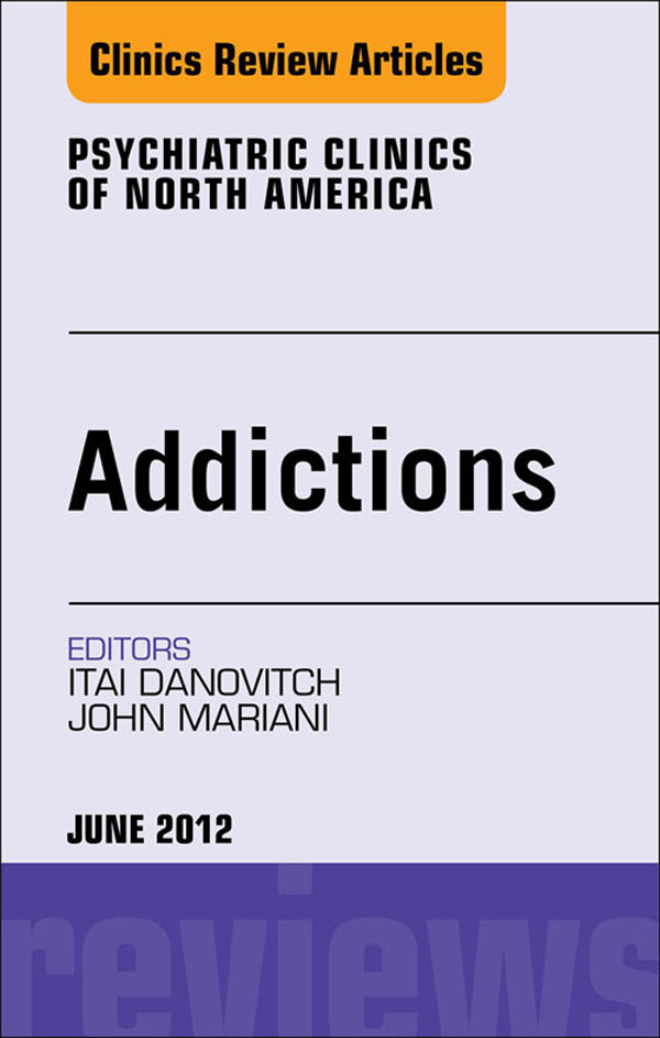 Addiction,  An Issue of Psychiatric Clinics