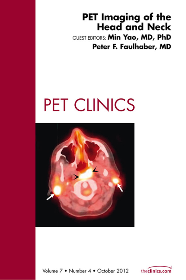 PET Imaging of the Head and Neck,  An Issue of PET Clinics