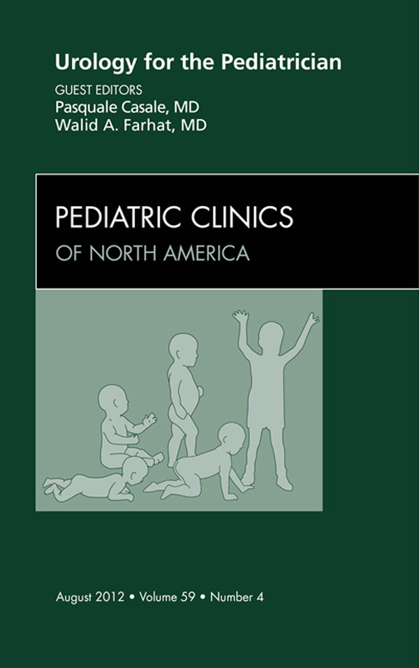 Urology for the Pediatrician,  An Issue of Pediatric Clinics
