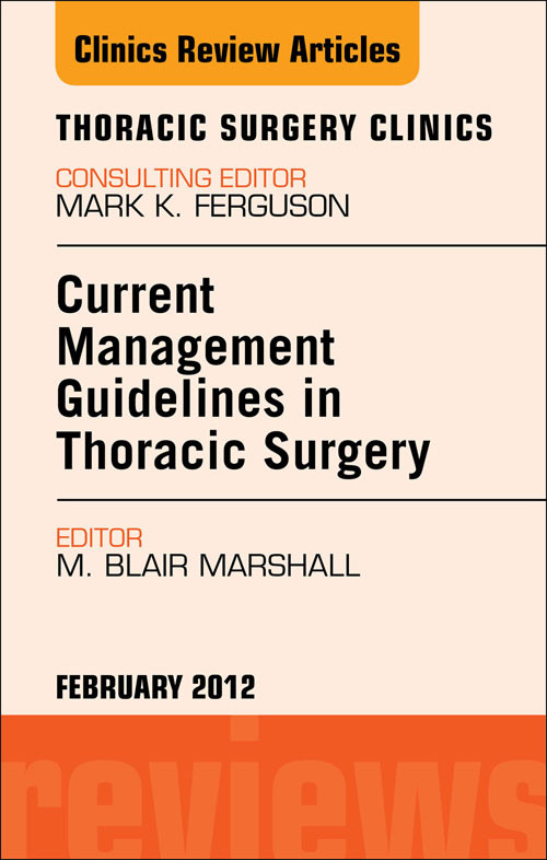 Cover Current Management Guidelines in Thoracic Surgery,  An Issue of Thoracic Surgery Clinics