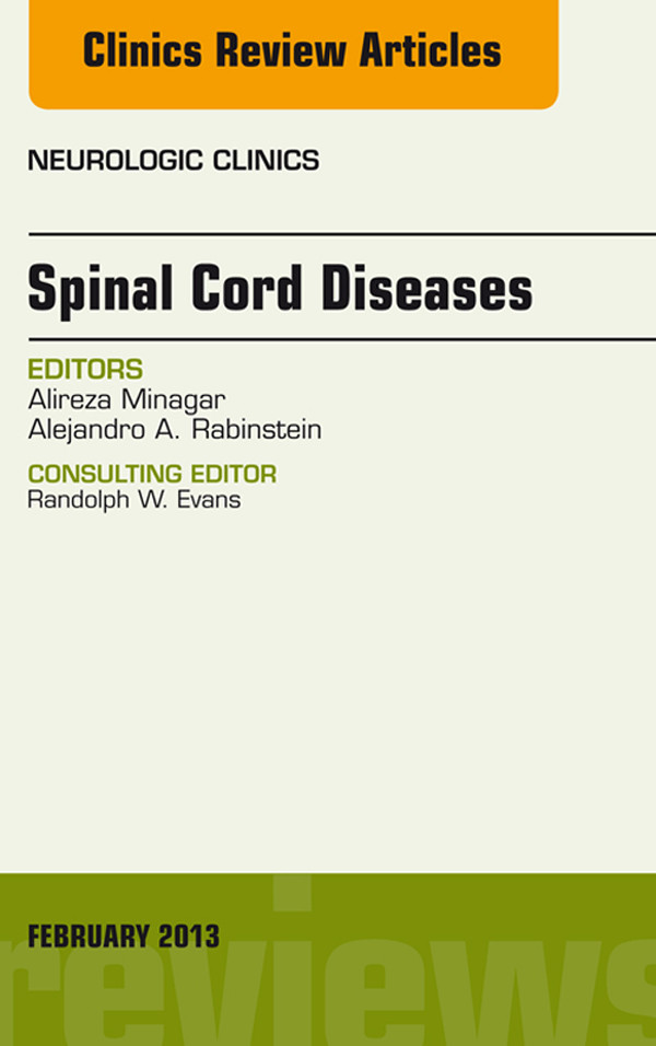 Cover Spinal Cord Diseases, An Issue of Neurologic Clinics,