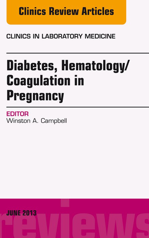 Cover Diabetes, Hematology/Coagulation in Pregnancy, An Issue of Clinics in Laboratory Medicine,