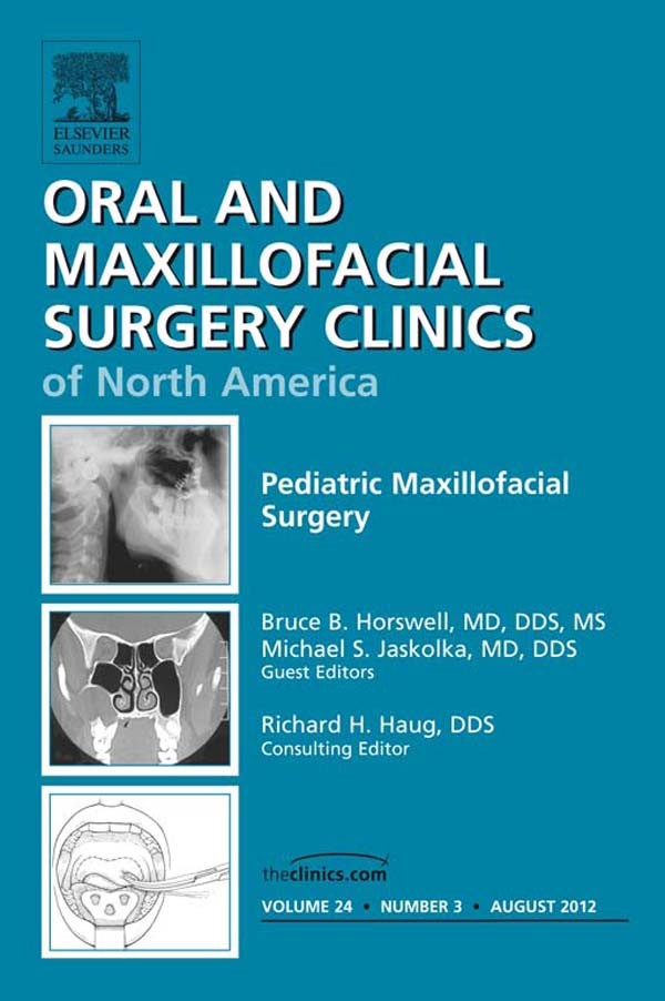 Cover Pediatric Maxillofacial Surgery, An Issue of Oral and Maxillofacial Surgery Clinics