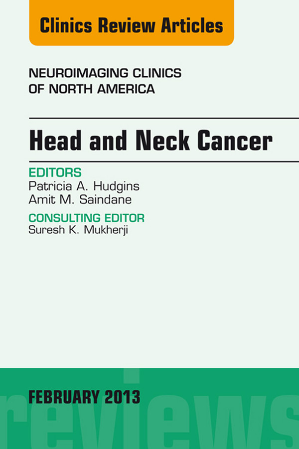 Cover Head and Neck Cancer, An Issue of Neuroimaging Clinics, E-Book