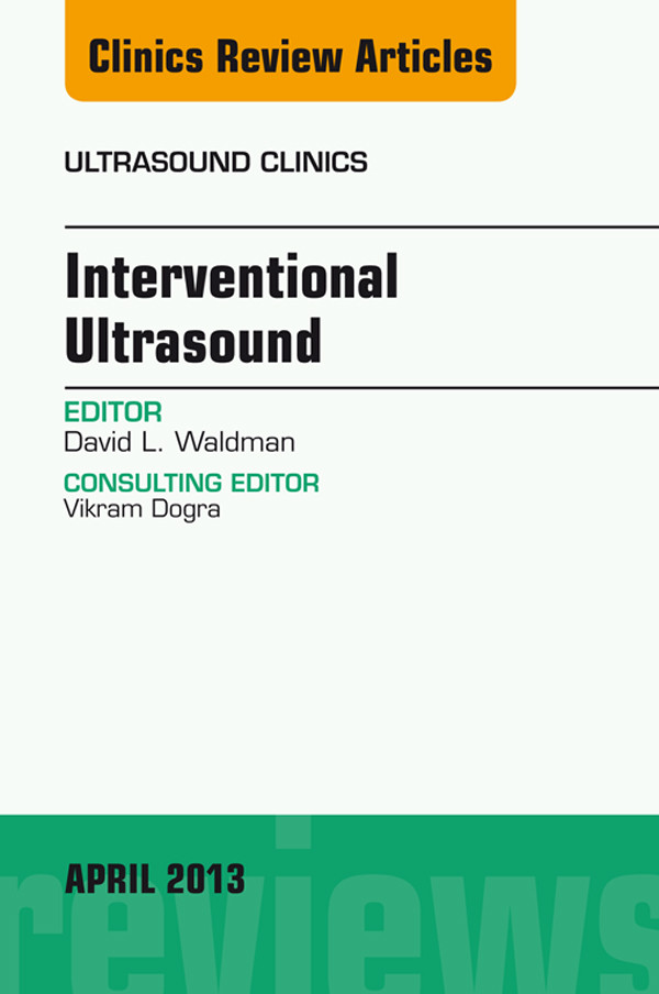 Cover Interventional Ultrasound, An Issue of Ultrasound Clinics,
