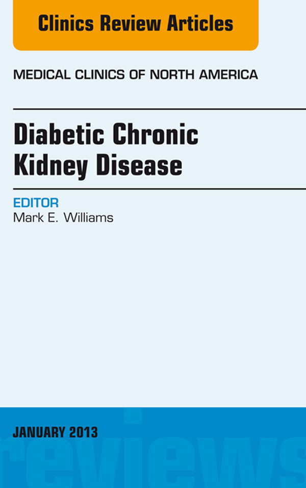 Cover Diabetic Chronic Kidney Disease, An Issue of Medical Clinics