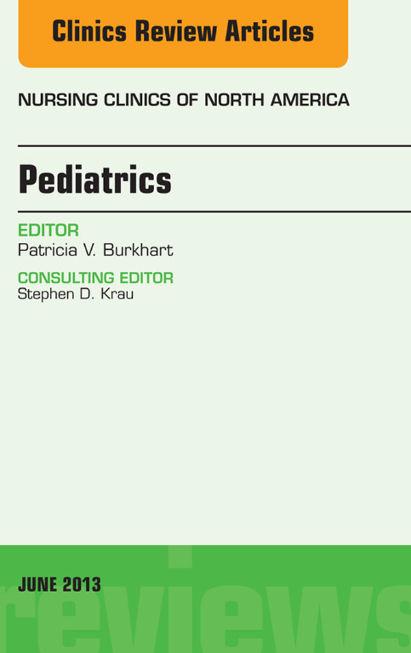 Cover Pediatrics, An Issue of Nursing Clinics,