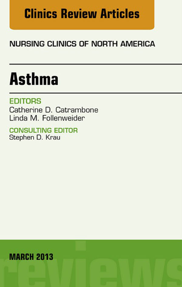 Asthma, An Issue of Nursing Clinics,