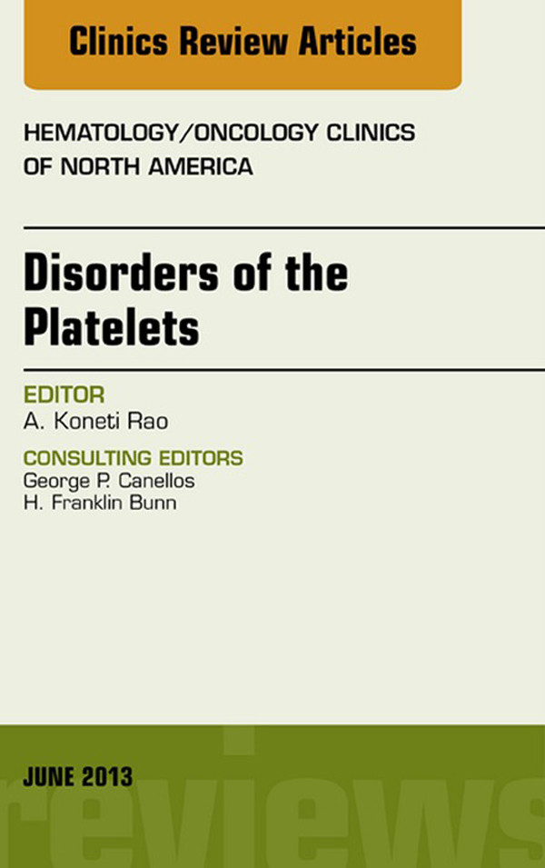 Cover Disorders of the Platelets, An Issue of Hematology/Oncology Clinics of North America,