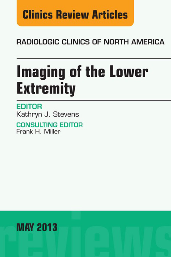 Cover Imaging of the Lower Extremity, An Issue of Radiologic Clinics of North America,