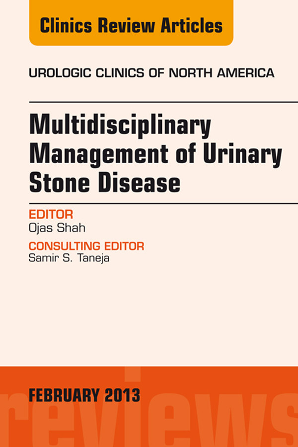 Cover Multidisciplinary Management of Urinary Stone Disease,  An Issue of Urologic Clinics,