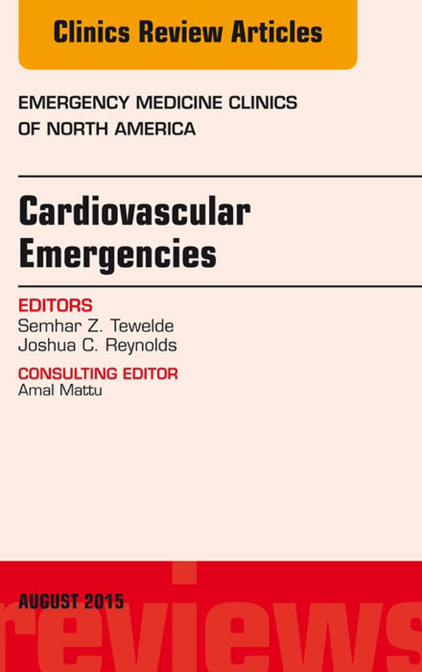 Cover Cardiovascular Emergencies, An Issue of Emergency Medicine Clinics of North America,