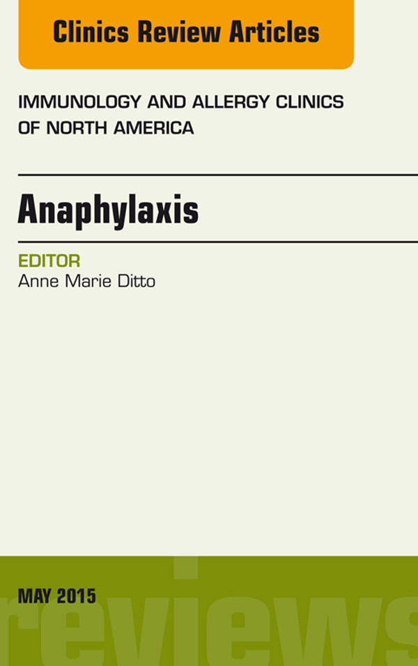 Cover Anaphylaxis, An Issue of Immunology and Allergy Clinics of North America,