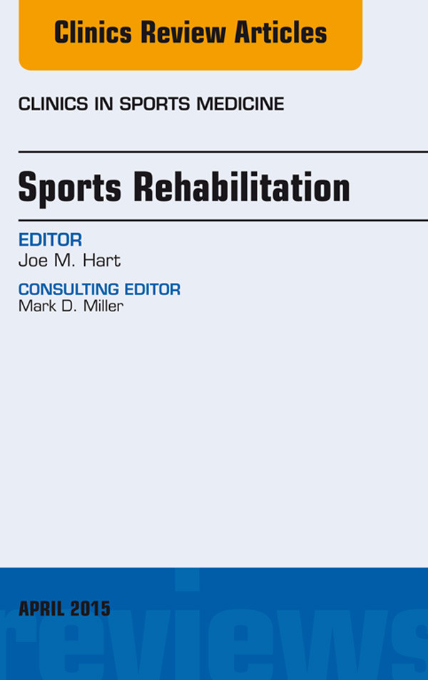 Cover Sports Rehabilitation, An Issue of Clinics in Sports Medicine,