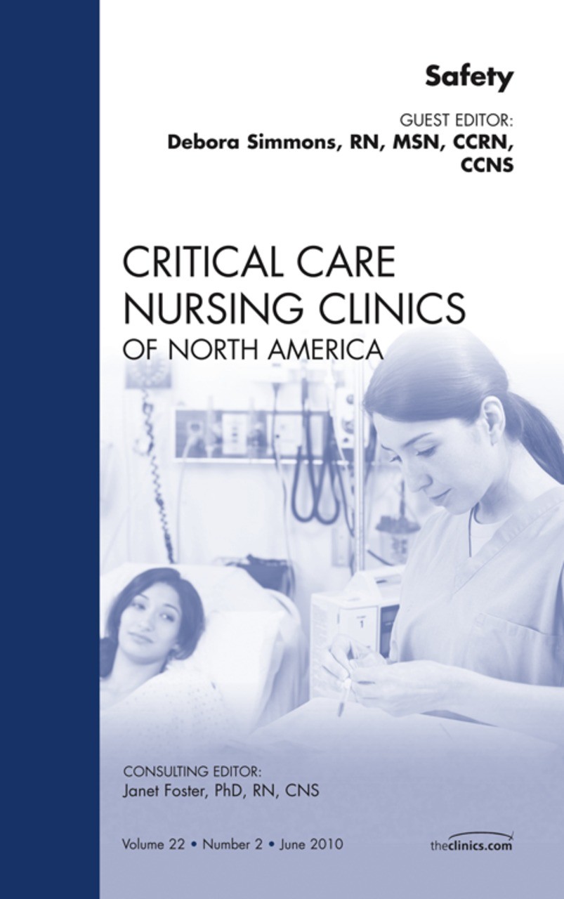 Safety, An Issue of Critical Care Nursing Clinics