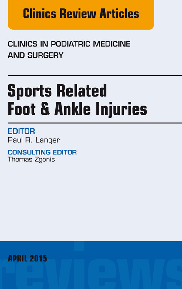 Cover Sports Related Foot & Ankle Injuries, An Issue of Clinics in Podiatric Medicine and Surgery,