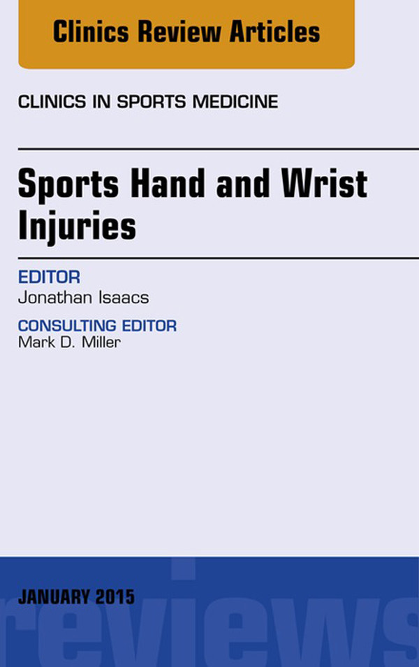 Cover Sports Hand and Wrist Injuries, An Issue of Clinics in Sports Medicine,