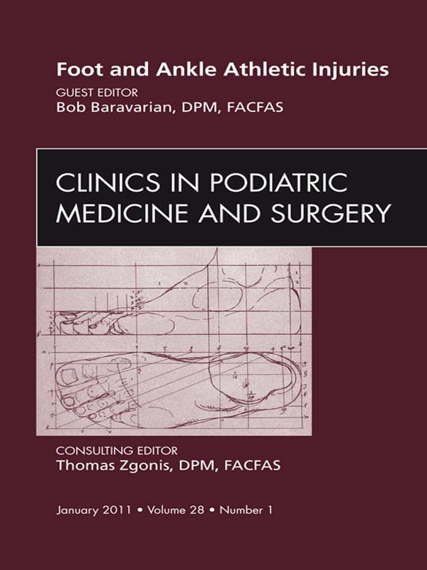 Cover Foot and Ankle Athletic Injuries, An Issue of Clinics in Podiatric Medicine and Surgery
